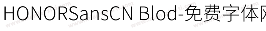 HONORSansCN Blod字体转换